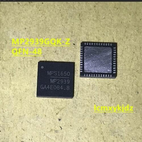 2Pcs/Lot , MP2939GQK-Z MP2939 MP2949AGQKT MP2949 QFN-48 ,New Oiginal Product New original free shipping fast delivery
