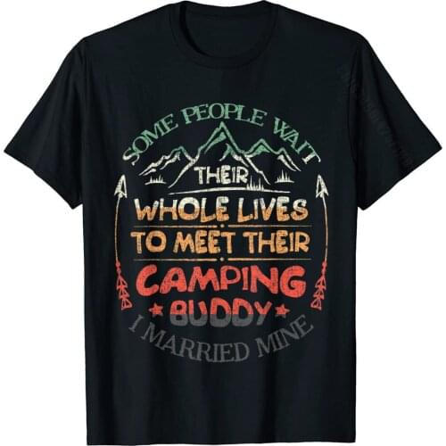 Camping Buddy Campers Lover Couple Tee Shirt Camp Vacation T-Shirt Geek Mens T Shirts Discount Cotton Tops & Tees Comfortable
