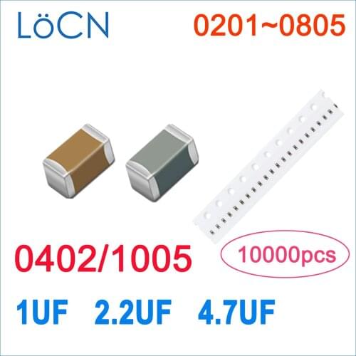 10000PCS 0402 1005 SMD 1UF 2.2UF 4.7UF 6.3V 10V X5R Y5V RoHS 10%(K) 20%(M) Capacitor High Quality LoCN