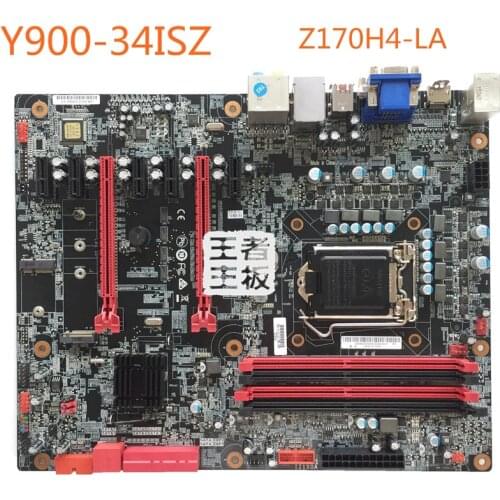 Z170H4-LA For Lenovo Y900 Y900-34ISZ Desktop Motherboard IZ1X0A 00XK059 Motherboard Z170 LGA1151 Mainboard 100%tested fully work