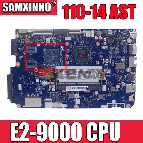 Laptop Motherboard Ideapad Lenovo NM-B102 NEW for 110-14 AST 80TQ Cpu:E2-9000 Ddr4-2133mhz/Fru/5b20m55966