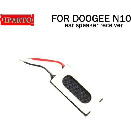 DOOGEE N10 Earpiece 100% New Original Front Ear speaker receiver Repair Accessories for DOOGE N10 Mobile Phone