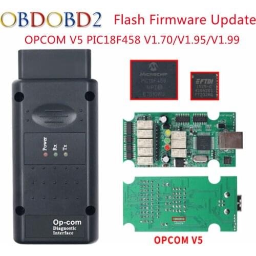 OPCOM V5 For Opel OP COM 1.70 / 1.95 Flash Firmware Update Car Diagnostic OP-COM Real PIC18F458 V1.99 CAN BUS OBD2 Auto Tools