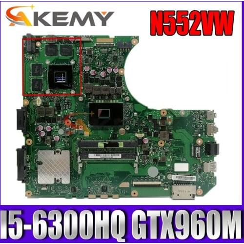 Akemy N552VW Laptop motherboard for ASUS VivoBook Pro N552VW N552VX original mainboard HM170 I5-6300HQ GTX960M