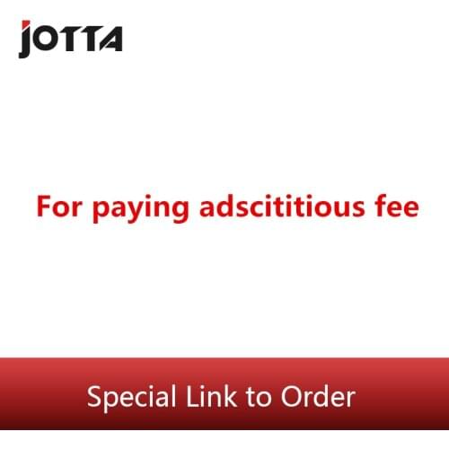 For paying adscititious fee