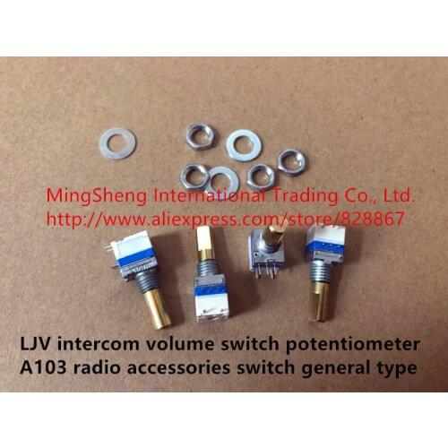 Original new 100% LJV intercom volume switch potentiometer A10K A103 radio accessories switch general type