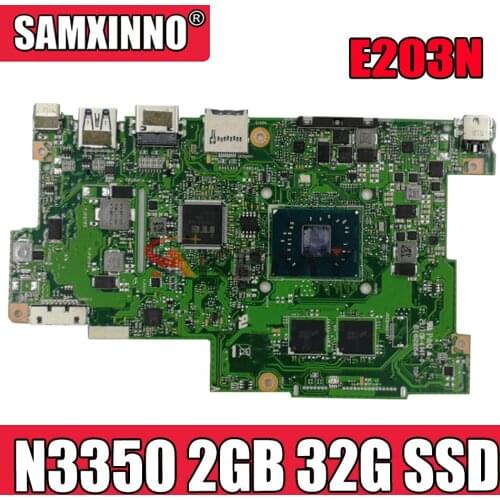 Akemy E203NA Motherboard For Asus E203N E203NA E203M E203MA Laotop Mainboard Motherboard W/ N3350 2GB RAM 32G-SSD