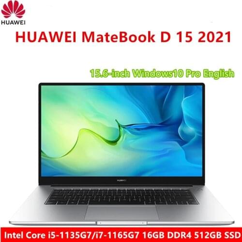 HUAWEI MateBook D15 2021 laptop 15.6" intel Core 11TH i5-1135G7/i7-1165G7 16GB RAM 512GB SSD FHD Matte Screen WiFi 6 Type-C