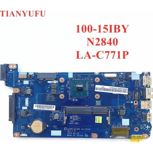 Brand New LA-C771P Laptop Motherboard For Lenovo 100-15IBY Mainboard ( with N2840 CPU ) ddr3l PC3L Low Voltage Memory 100% work