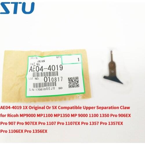 AE04-4019 1X Original Or 5X Compatible Upper Separation Claw for Ricoh MP 9000 1100 1350 Pro 1356 1107 907 MP9000 MP1350 MP1100