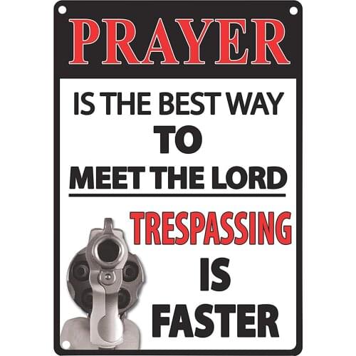 Prayer Best Way To Meet The Lord Trespassing Metal Sign Wall Decor Home Art Poster Retro Vintage Tin Signs 8" x 12" inch