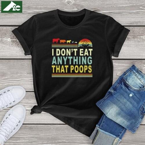 Funny Vegetarian T Shirt Women I Don't Eat Anything That Poops Graphic Womens T-shirts Vintage Unisex Mens Tops Cotton Girl Tee