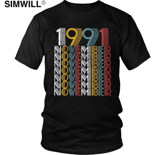 Mens Vintage 1991 Birthday Gifts T-Shirt Personality Born in November Tee Short Sleeves Cotton Breathable T Shirt Merchandise