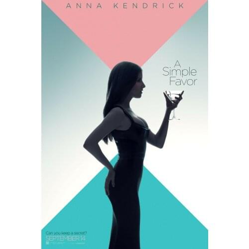 A simple Favor MOVIE Picture Art Film Print Silk Poster for Your Home Wall Decor 24x36inch