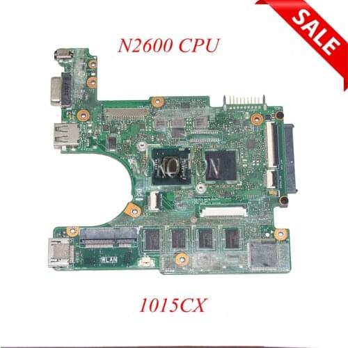 NOKOTION 60-OA3RMB4000-C041015CX laptop motherboard For ASUS Eee PC 1015CX rev 1.4G DDR3 N2600 CPU Main board full tested