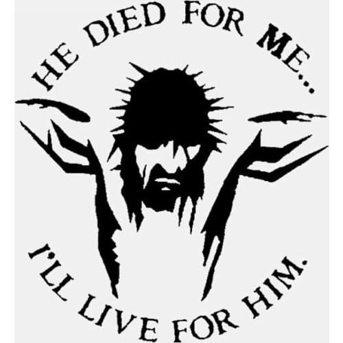 Car Stickers He Died for Me I Live for Him PVC Decals Love Religion Christian Stickers Waterproof Black/white, 17cm*16cm