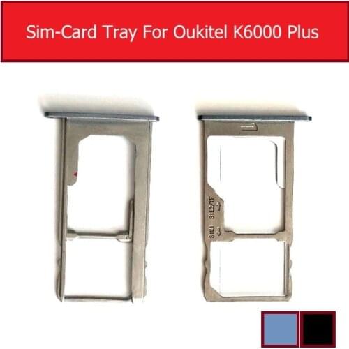 SIM Card Tray Slot For Oukitel K6000 Plus K6000 + Sim Memmory Card Reader Slot Socket Adapters Replacement Parts