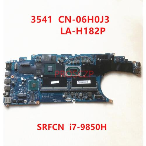 FOR DELL 3541 Laptop motherboard CN-06H0J3 06H0J3 6H0J3 LA-H182P with SRFCN I7-9850H CPU N19M-Q3-A1 100% working well