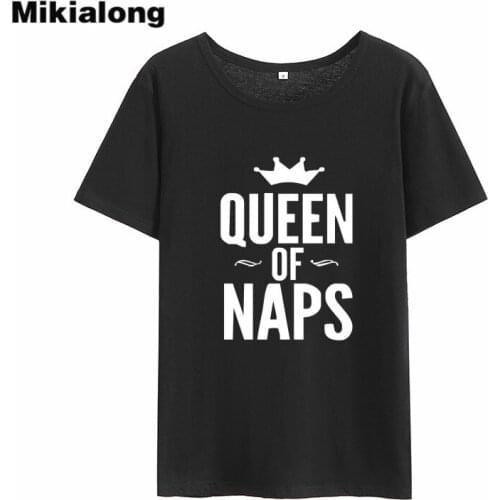 Mikialong Queen of Naps Kawaii Funny T Shirts Women 2018 O-neck Loose Camiseta Feminina Short Sleeve Cotton Women Tshirt Tops