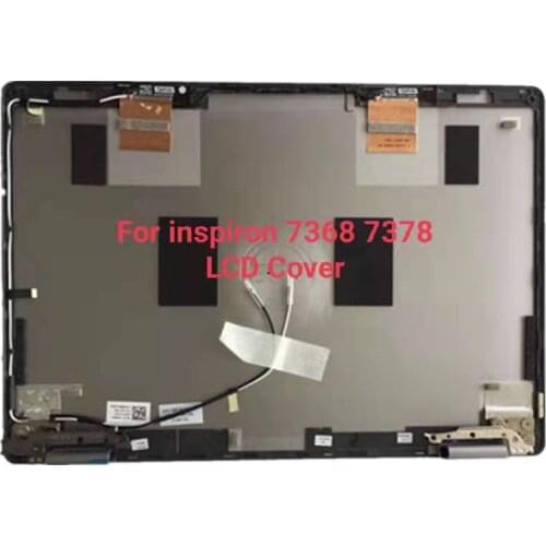 New original LCD Back Cover For Inspiron 7368 7378 Laptop LCD Housing Rear Case With Hinge Antenna DP/N 07531M 7531M 07KF9N