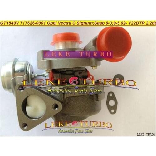 GT1849V 717626 705204 717626-0001 705204-0002 24445062 860055 Turbo For OPEL Vectra Signum For SAAB 9-3 9.3 9.5 9-5 Y22DTR 2.2L