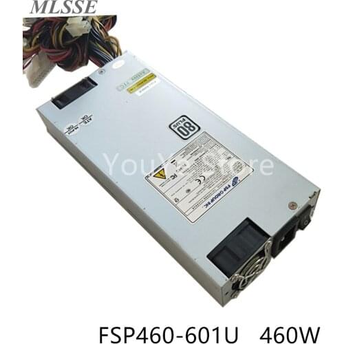 New Original PSU For FSP 80plus 1U 460W Power Supply FSP460-701UG FSP460-601U SPI4601UG FSP350-60LK Replace FSP460-601UG