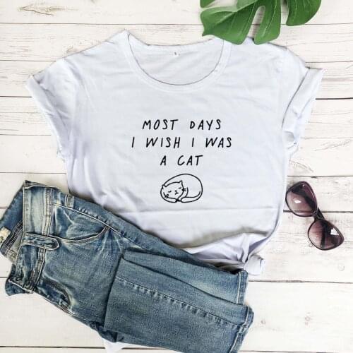 Most days i wish i was a cat t shirt young hipster casual harajuku japanese women fashion pure cotton tees cute kawaii gift tops