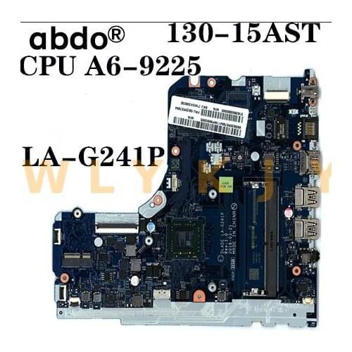 For Lenovo ideapad 130-15AST V145-15AST laptop motherboard LA-G241P CPU A6-9225 DDR4 tested 100% working FRU 5B20R57991