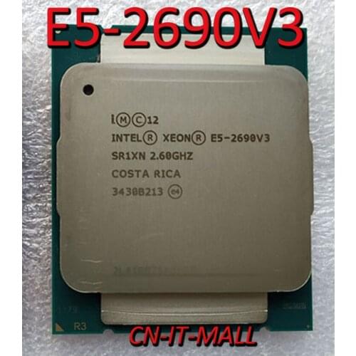 Pulled E5-2690V3 Server cpu 2.6G 30M 12Core 24 thread LGA2011-3 Processor