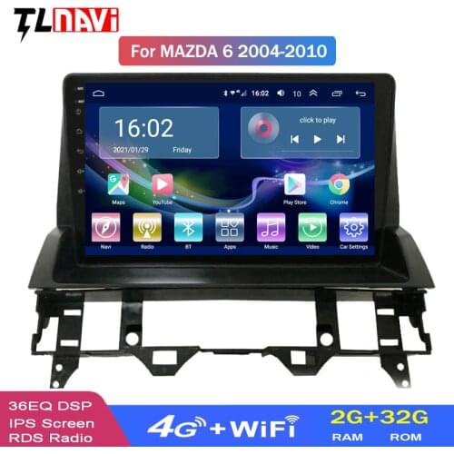 4G LTE 2G RAM 10 inch Android 10 IPS screen car gps navigation multimedia radio player for 1Mazda 6 2002-2008