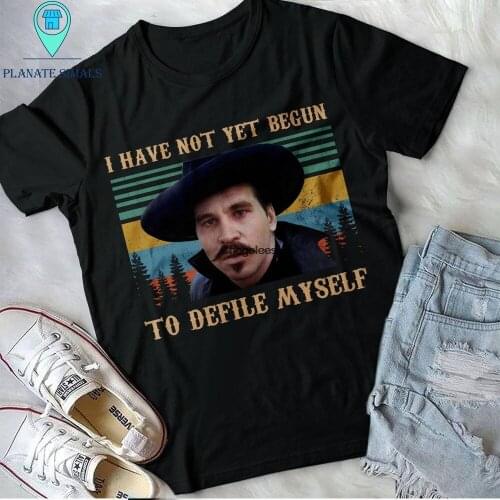 Vintage Doc Holliday Shirt Nonsense I Have Not Yet Begun To Defile Myself ClassicT Shirt Vintage Birthday Valentine Gift Shirt
