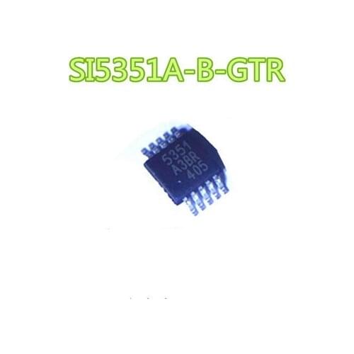 1pcs/lot SI5351A-A-GTR SI5351A-B-GTR SI5351 5351 MSOP-10 In Stock