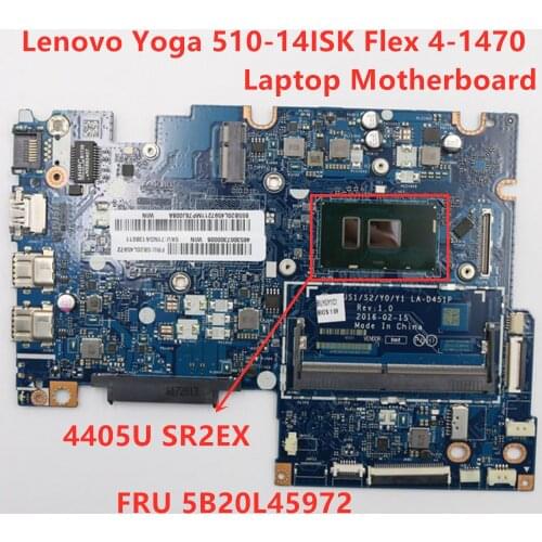Original For Lenovo Yoga 510 -14ISK Flex 4-1470 BIUS1/S2/Y0/Y1 LA-D451P 4405U CPU Laptop Motherboard FRU 5B20L45972
