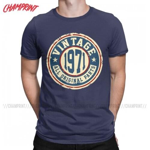 Men T-Shirts Vintage 1971 All Original Parts Crazy 100% Cotton Tee Shirt Short Sleeve 50th Birthday T Shirt O Neck Clothing Gift