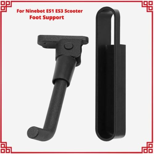 ES1 ES3 Foot Support Parts For Ninebot Kickscooter ES1 ES3 Electric Scooter Skateboard Kickstand Accessoriess Replacement