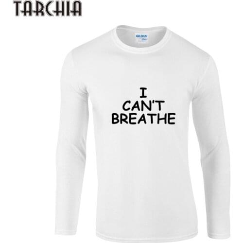 TARCHIA Fashion Brand Clothing I CAN'T BREATHE Casual T-Shirt Basic Style Hip Hop O Neck T Shirt Plus Size Men Casual Tees Tops