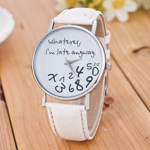 New Casual Sport Wrist Watches Hot Women Letter Leather Watch Whatever I Am Late Anyway Wrist Watches Elegant Ladies Watch