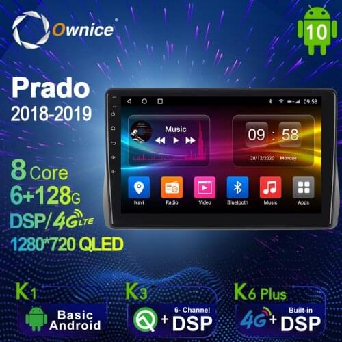 6G+128G Ownice Android 10.0 Car Radio GPS for TOYOTA Prado 2018 - 2019 Navi Setreo System with 4G LTE DSP SPDIF BT 5.0 1280*720