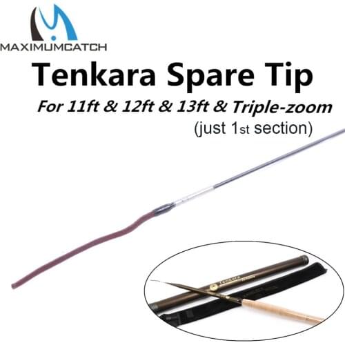 Maximumcatch 9/10/11/12ft/13ft & Triple Zoom Tenkara Fly Fishing Rod 7:3 Action Tenkara Rod Spare Tip First Section