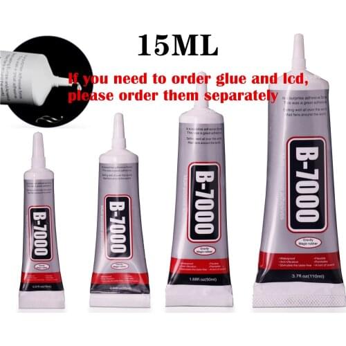 1 Pcs 15ml B-7000 Glue B7000 Multi Purpose Glue Adhesive Epoxy Resin Repair Cell Phone LCD Touch Screen Super Glue B 7000