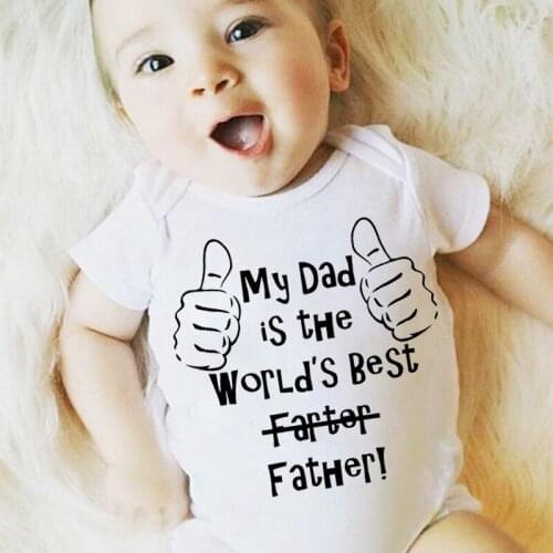 My Dad Is The Worlds Best Father Baby Bodysuit Cotton Short Sleeve Baby Boy Girl Clothes Body Baby Dads Gift Newborn Onesie