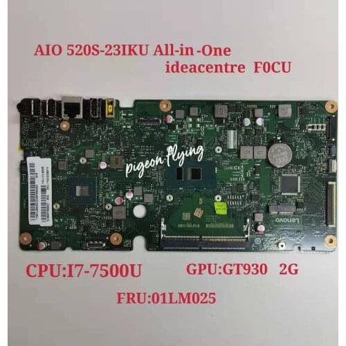 For Lenovo AIO 520S-23IKU All-in-One Computer Motherboard with I7-7500U GT930A 2G ISKLST1 V1.0 FRU 01LM025 100% test OK