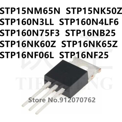 10PCS/LOT STP15NM65N STP15NK50Z STP160N3LL STP160N4LF6 STP160N75F3 STP16NB25 STP16NK60Z STP16NK65Z STP16NF06L STP16NF25 TO-220