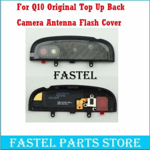 HKFASTEL For BlackBerry Q10 Original New Mobile Phone Upper Top Antenna Cover Camera Lens Flashlight Housing Replacement