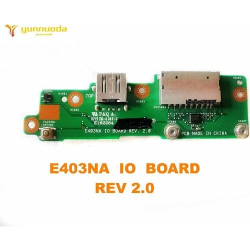 Original For ASUS E403 E403NA USB board switch board reader board E403NA IO BOARD REV 2.0 tested good free shipping