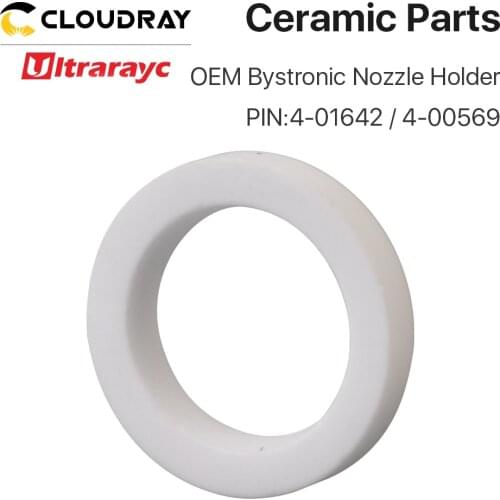 Ultrarayc OEM Bystronic Ceramic Seal Ring for Fiber Cutting Head PIN 4-01642/4-00569