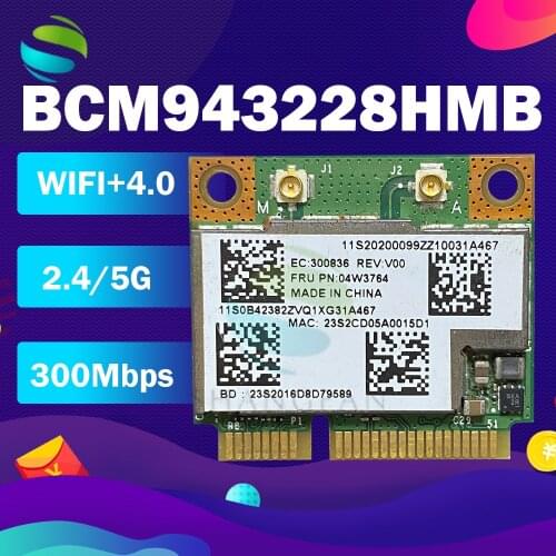 BroadCom BCM943228HMB BCM43228 300M+BT4.0 Half Mini PCIe Wireless Card FRU:04W3763 04W3764 for LenovoS430 B430 S230U T430U X131E