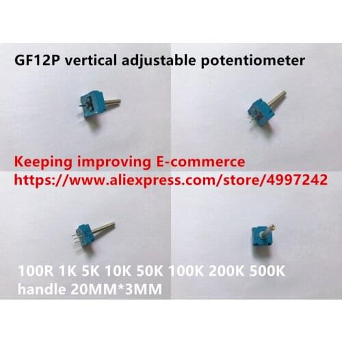 Original new 100% GF12P vertical adjustable potentiometer 100R 1K 5K 10K 50K 100K 200K 500K handle 20MM*3MM SWITCH