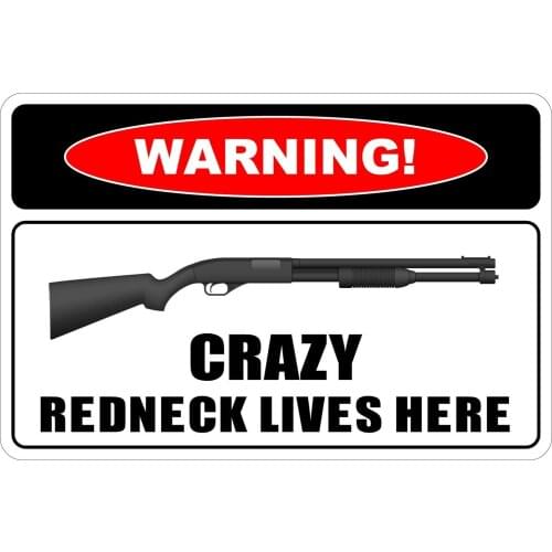 StickerPirate Crazy Redneck Lives Here Warning 8" x 12" Funny Metal Novelty Sign Aluminum NS 2033