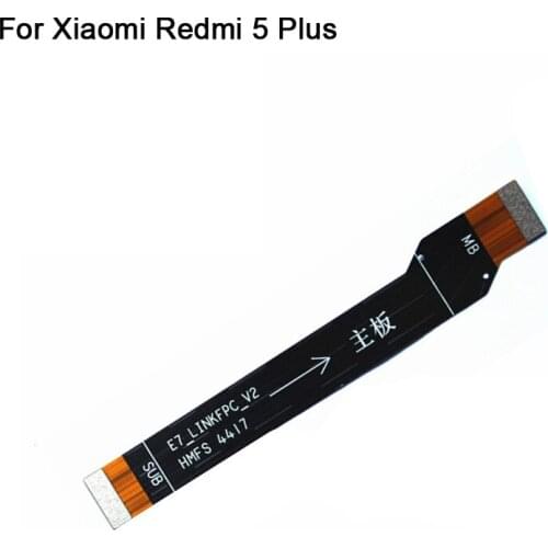 For Xiaomi Redmi 5 Plus Main Board Motherboard Flex Cable Connection Board MainBoard Parts For Redmi5 plus